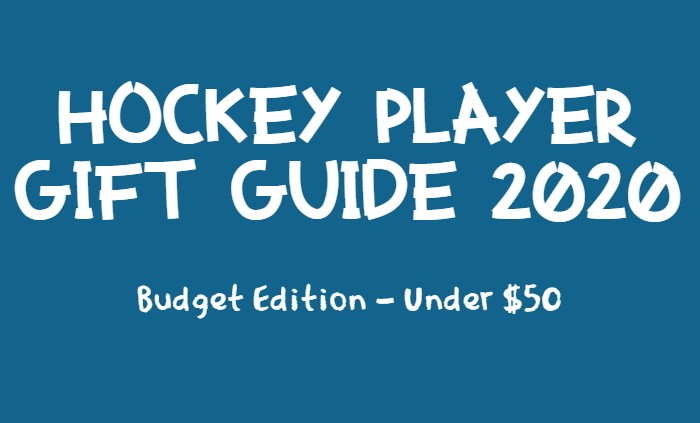 Hockey Player Gift Guide 2020 - Budget Edition